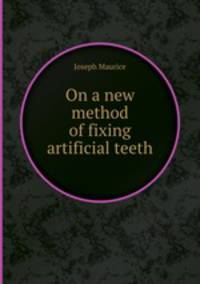 On a new method of fixing artificial teeth