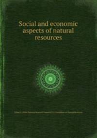 Social and economic aspects of natural resources