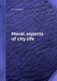 Moral aspects of city life