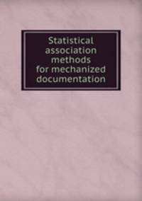 Statistical association methods for mechanized documentation