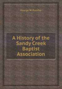 A History of the Sandy Creek Baptist Association