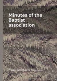 Minutes of the Baptist association