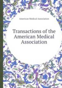 Transactions of the American Medical Association