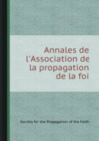 Annales de l`Association de la propagation de la foi