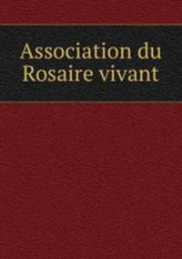 Association du Rosaire vivant