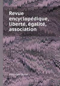 Revue encyclopdique, libert, galit, association
