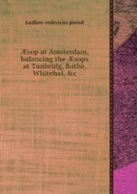 sop at Amsterdam, balancing the sops at Tunbridg, Bathe, Whitehal, &c