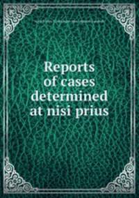 Reports of cases determined at nisi prius