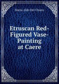 Etruscan Red-Figured Vase-Painting at Caere