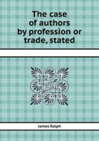 The case of authors by profession or trade, stated