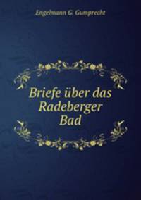 Briefe ber das Radeberger Bad