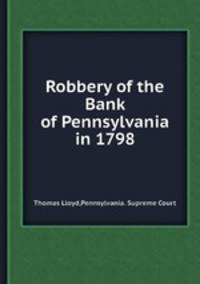 Robbery of the Bank of Pennsylvania in 1798