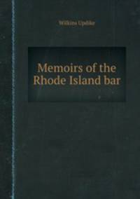 Memoirs of the Rhode Island bar