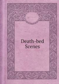 Death-bed Scenes