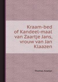 Kraam-bed of Kandeel-maal van Zaartje Jans, vrouw van Jan Klaazen