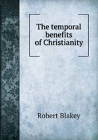 The temporal benefits of Christianity