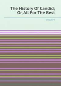 The History Of Candid; Or, All For The Best