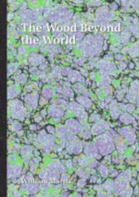 The Wood Beyond the World