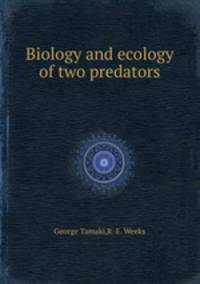 Biology and ecology of two predators