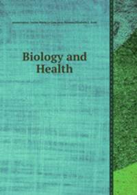 Biology and Health