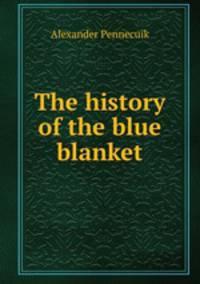 The history of the blue blanket