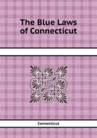The Blue Laws of Connecticut