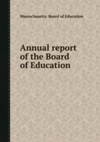 Annual report of the Board of Education