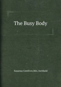 The Busy Body