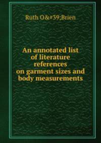 An annotated list of literature references on garment sizes and body measurements