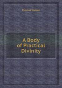 A Body of Practical Divinity
