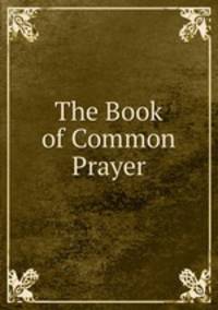 The Book of Common Prayer