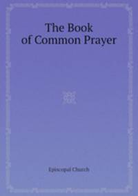 The Book of Common Prayer