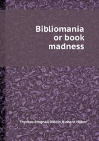 Bibliomania or book madness