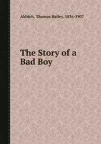 The Story of a Bad Boy