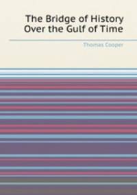 The Bridge of History Over the Gulf of Time