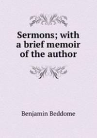 Sermons; with a brief memoir of the author