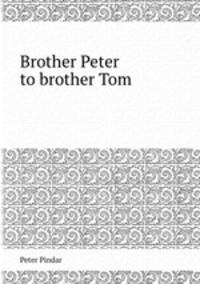 Brother Peter to brother Tom