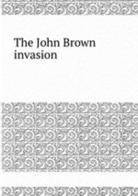The John Brown invasion