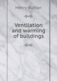 Ventilation and warming of buildings