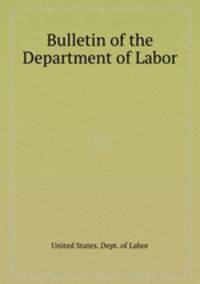 Bulletin of the Department of Labor