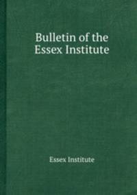 Bulletin of the Essex Institute