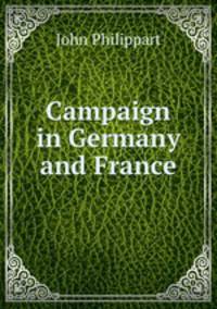 Campaign in Germany and France