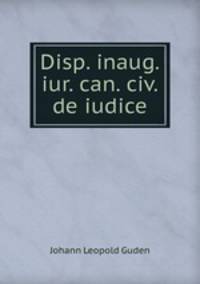 Disp. inaug. iur. can. civ. de iudice