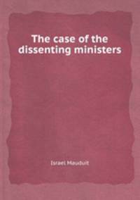 The case of the dissenting ministers