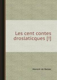 Les cent contes droslaticques [!]