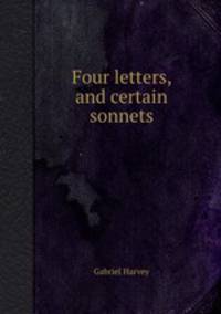 Four letters, and certain sonnets