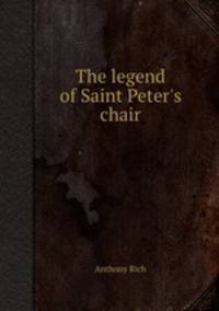 The legend of Saint Peter`s chair