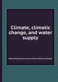 Climate, climatic change, and water supply