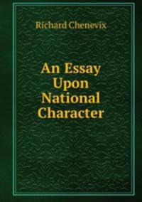An Essay Upon National Character
