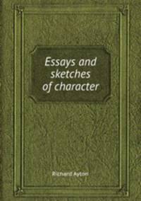 Essays and sketches of character